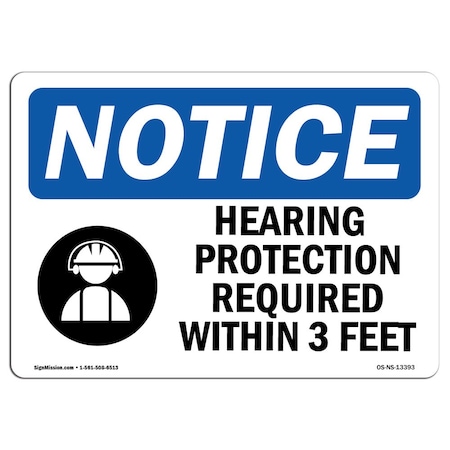 Signmission OSHA Sign, Hearing Protection Required, 18in X 12in, 18" W, 12" H, Landscape, OS-NS-D-1218-L-13393 OS-NS-D-1218-L-13393